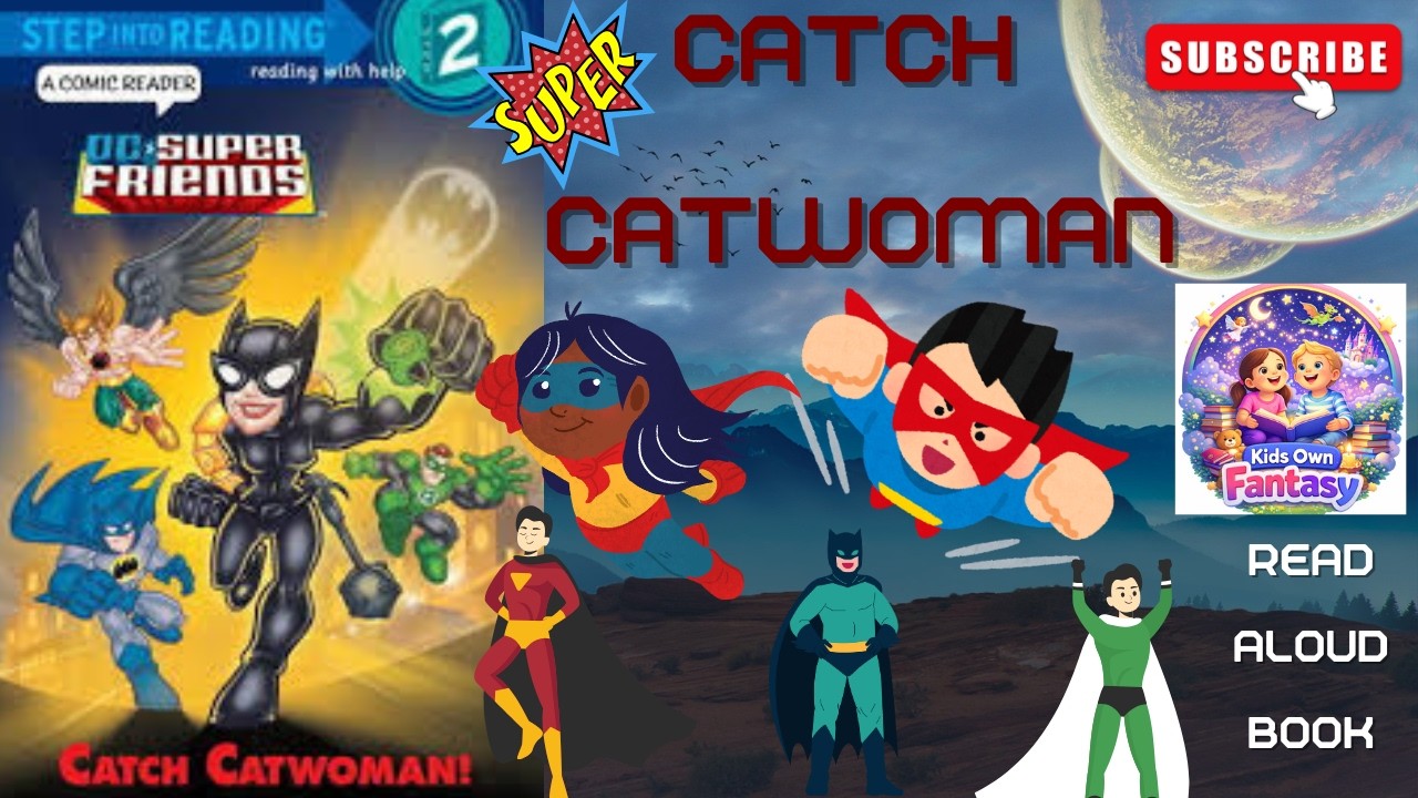 CatWoman Read Aloud Story For Kids | Catch CatWoman | Motivational Story for Kids
