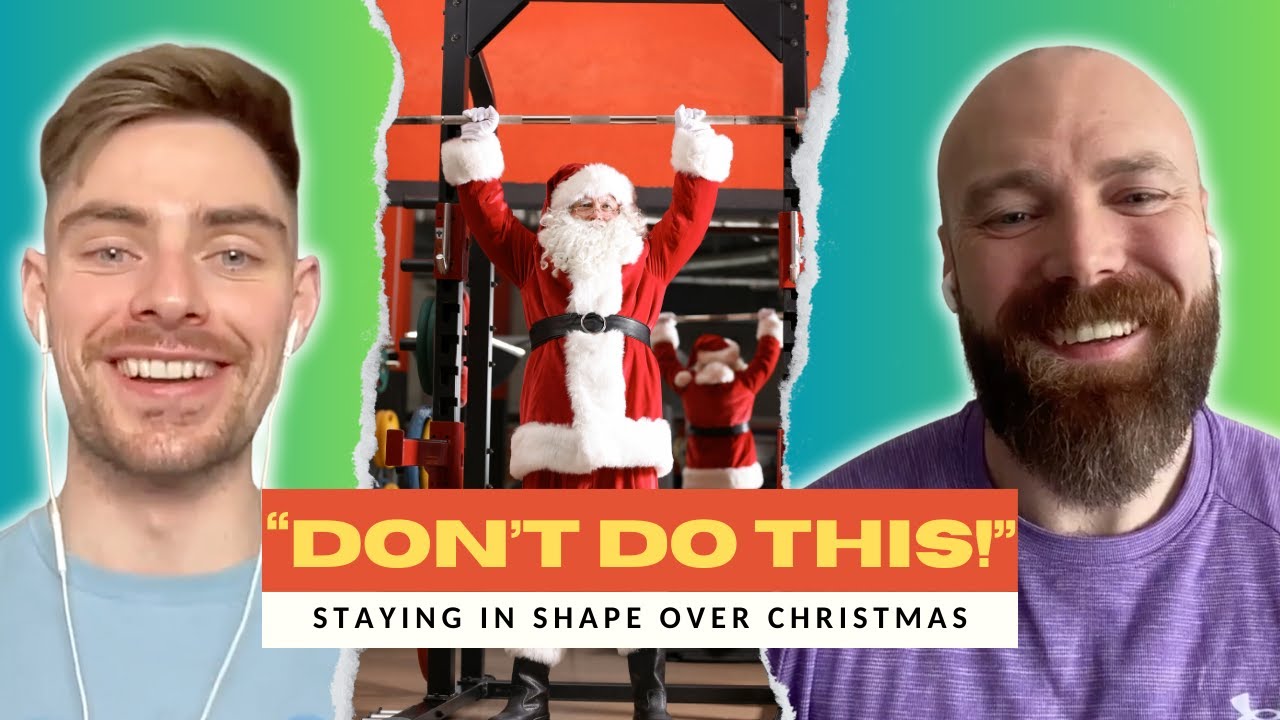 Shane Fallon: Staying in Shape Over Christmas | Weight Loss Advice | Mindset
