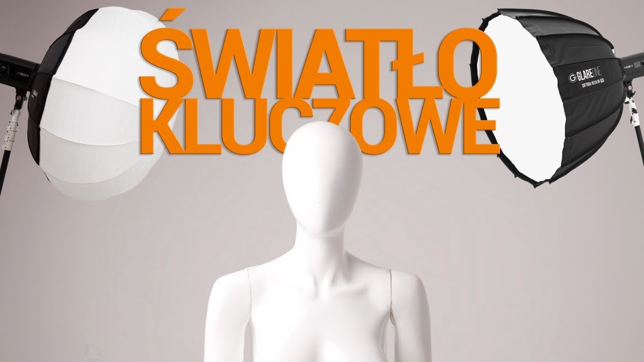 Sposoby na światło kluczowe | Lantern i softbox