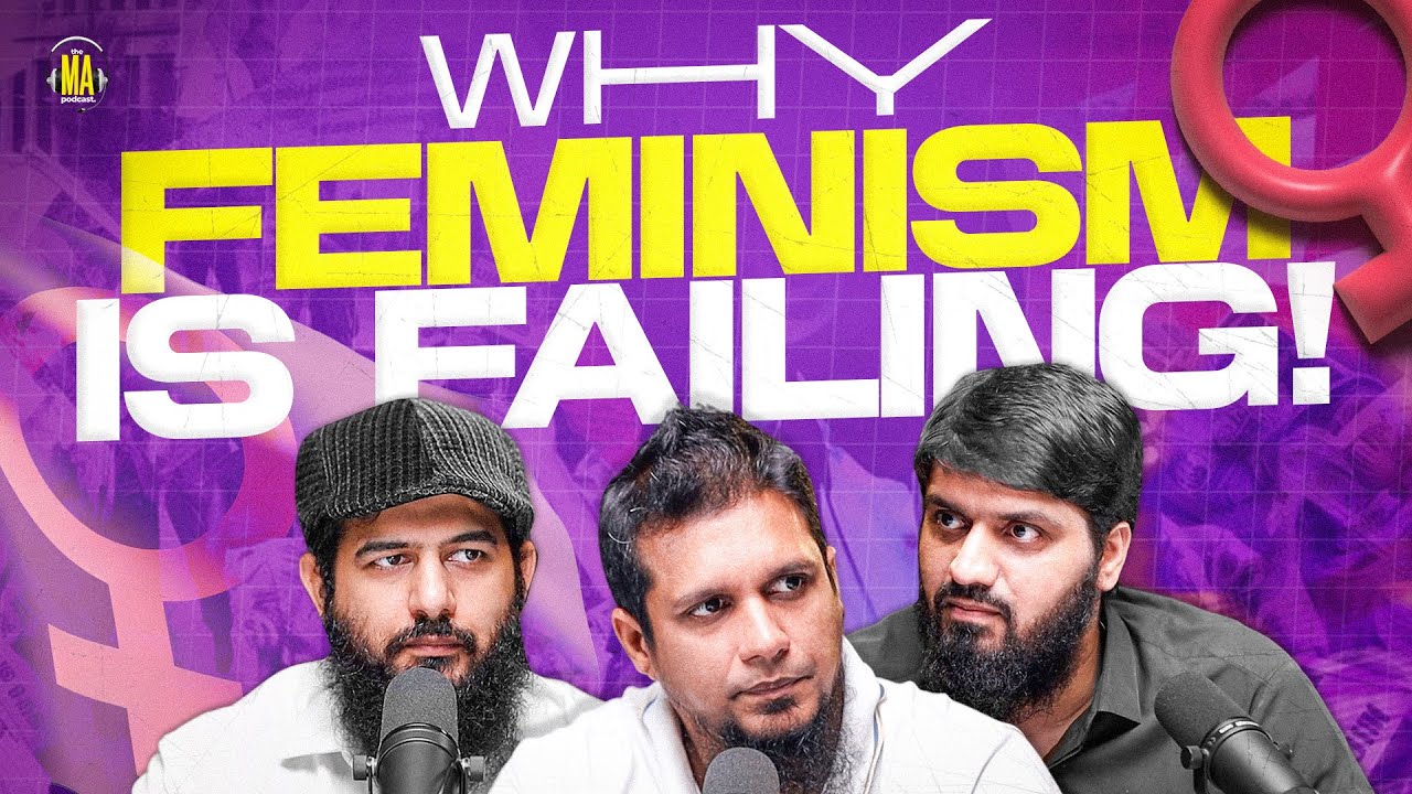 Why Feminism is Failing? || The MA Podcast Season 2 Episode 78