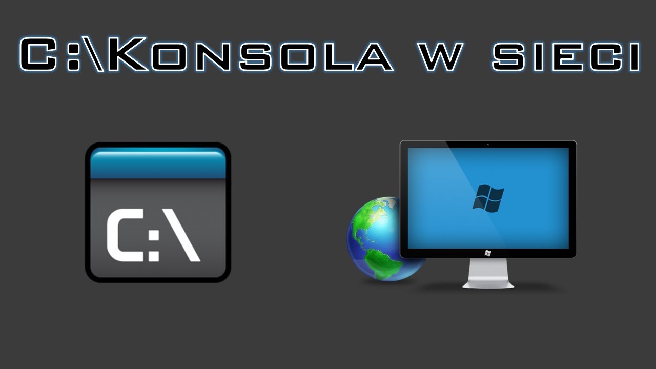 Konsola w sieci - polecenia CMD Windows do zarządzania połączeniami sieciowymi