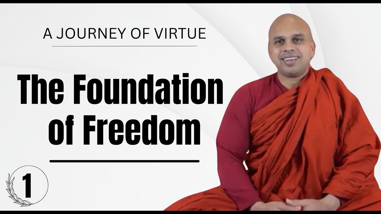 The Foundation of Freedom— A Journey of Virtue Part 1