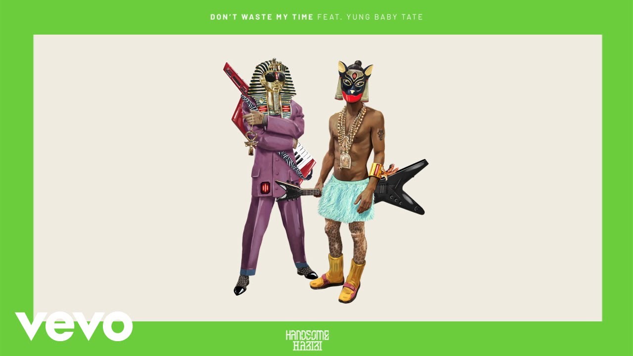 Handsome Habibi - Don't Waste My Time (Audio) ft. Yung Baby Tate