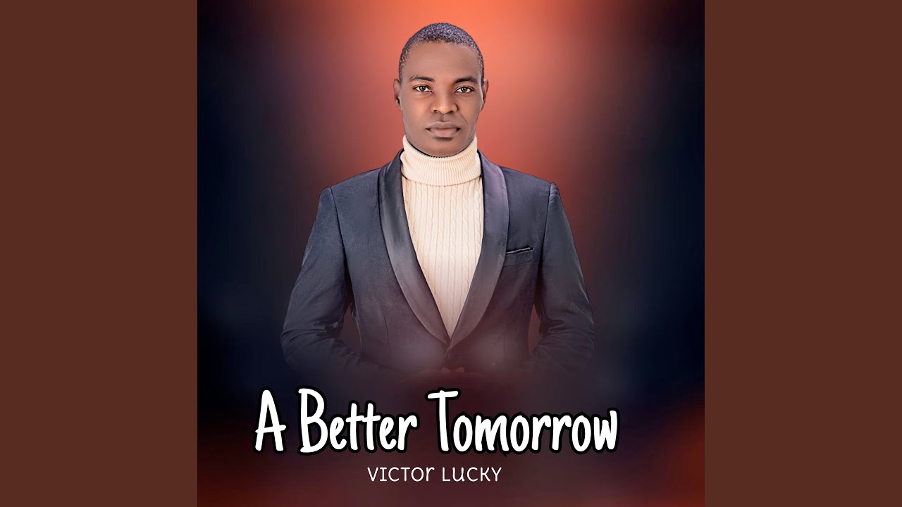 A Better Tomorrow