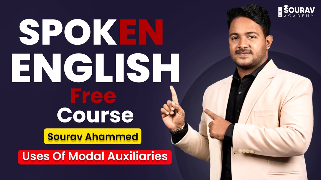 Modal Auxiliary এর বিস্তারিত সহজ আলোচনা। Spoken English। The Sourav Academy