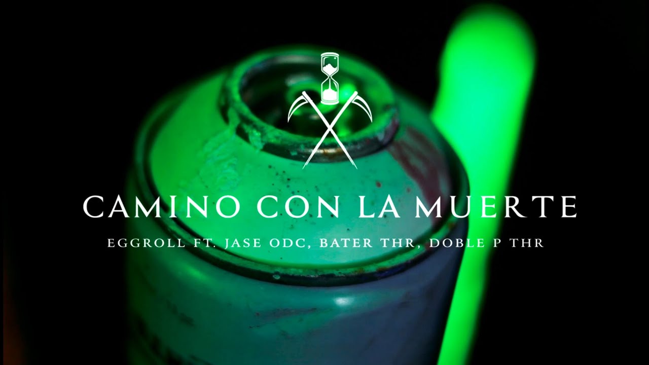 CAMINO CON LA MUERTE 💀⏳ /// EGGROLL FT. JASE ODC / DOBLE P ACHE ENE & BATER THR (VÍDEO OFICIAL)