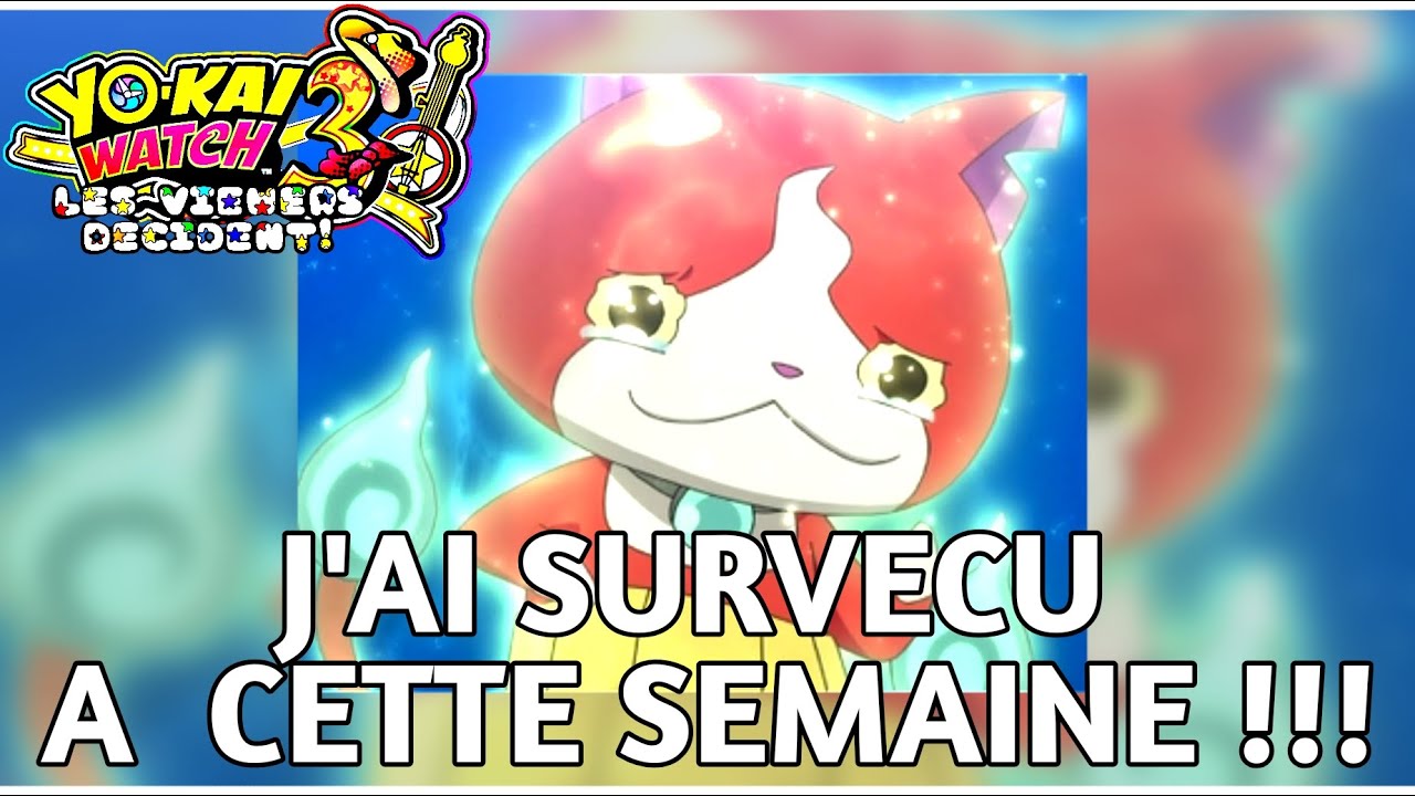 JE NE SUIS PAS MORT !!! - Yo Kai Watch 3 Les VIEWERS Choissent le Challenge