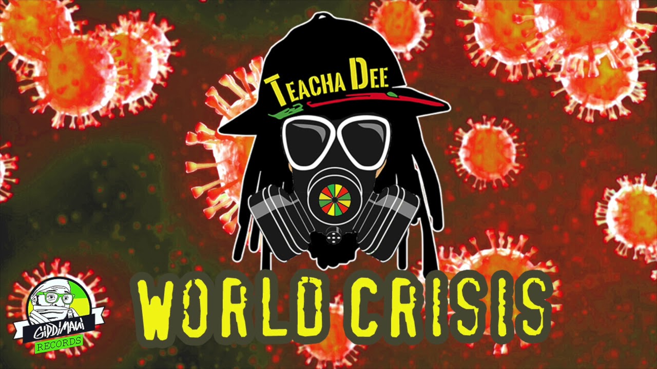 Teacha Dee - World Crisis - Official Audio - (Dub Club Riddim 2020)