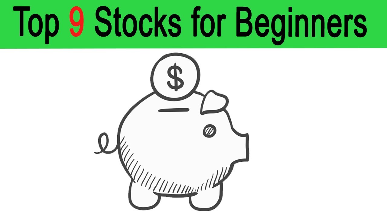Best Stocks For Beginners - Top 9 Stocks for 2020