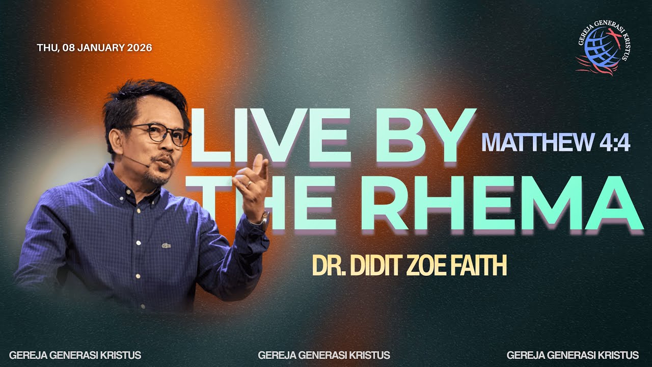 LIVE BY THE RHEMA | DR. DIDIT ZOE FAITH | 08-01-2026 | GGK-THE DANS (CHURCH)