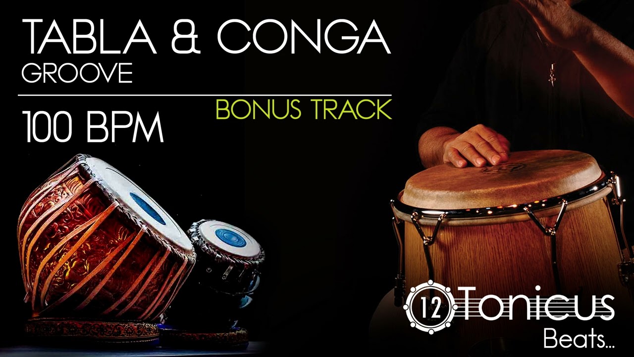 TABLA & CONGA GROOVE | 100 BPM | 12TONICUS BEATSC