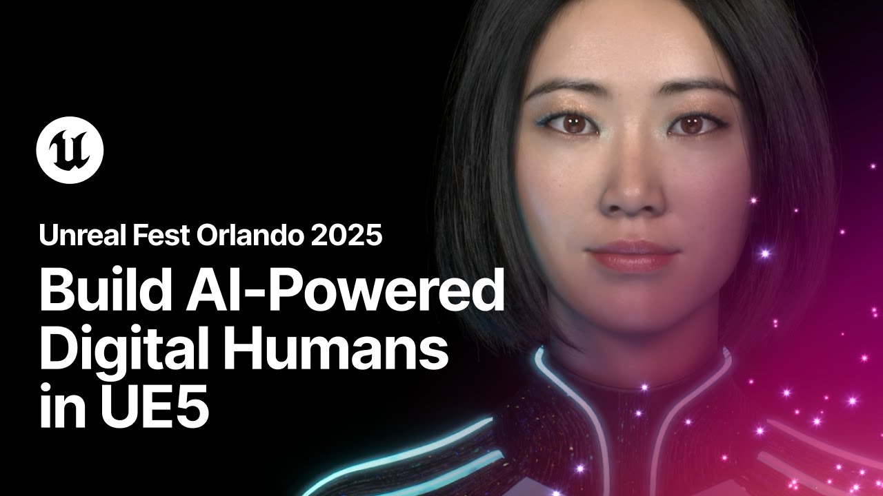 Build AI-powered Digital Humans in Unreal Engine 5 | Unreal Fest Orlando 2025