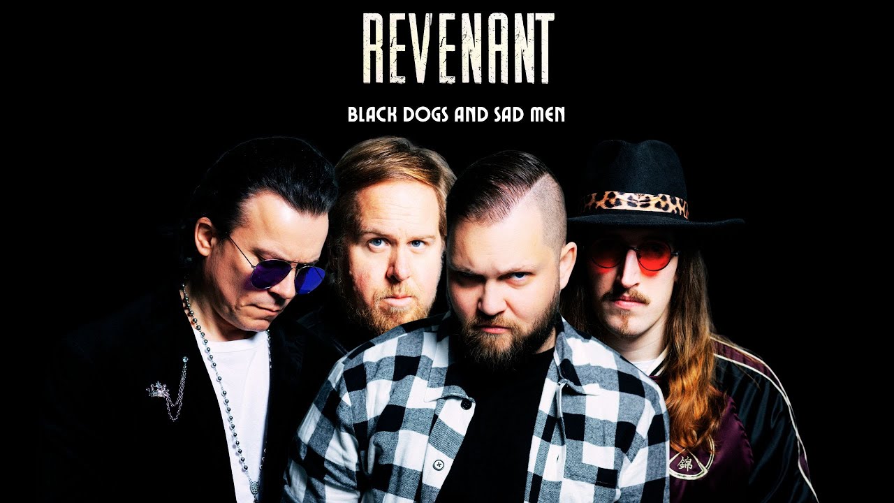 Revenant - Black Dogs and Sad Men