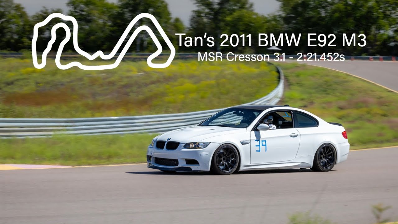 MSR Cresson 3.1 CCW - 2:21.452s - 2011 BMW E92 M3 - SCCA TT
