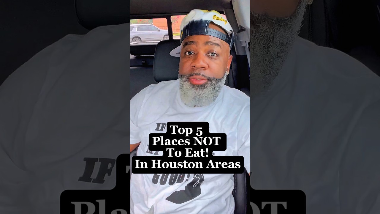 Top 5 Houston Restaurants I&rsquo;ll Never Eat At Again 🤮