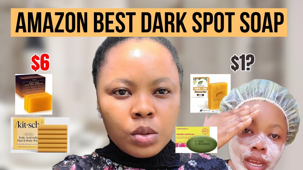 Amazon Best Bar Soaps For Dark Spots, Hyperpigmentation&Skin Lightening |Top Rated on Amazon US & UK