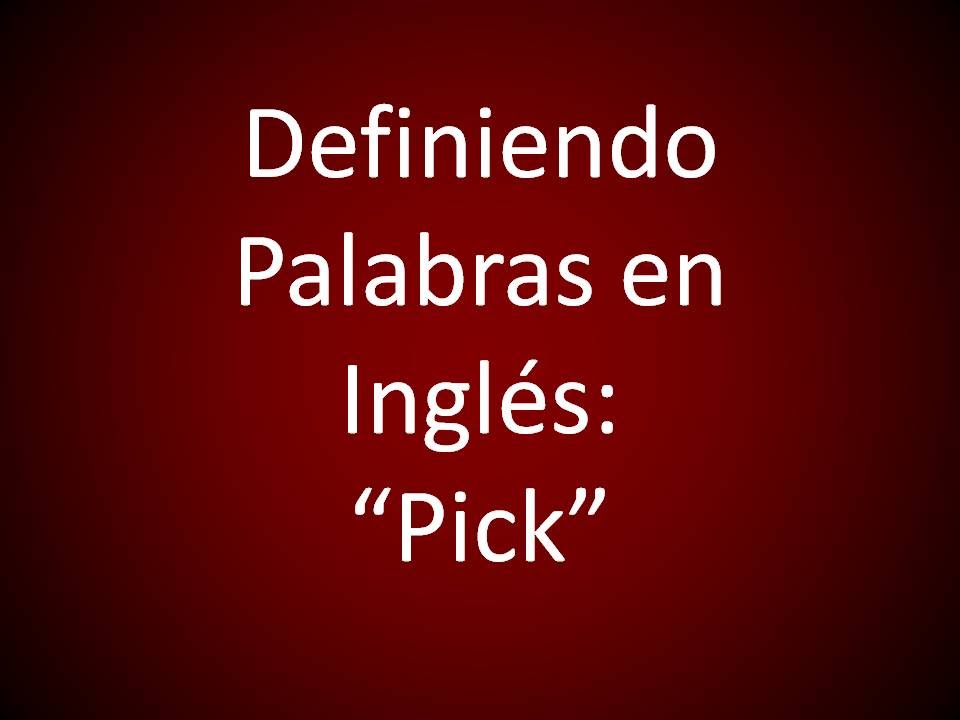 Inglés Americano - Definiendo 