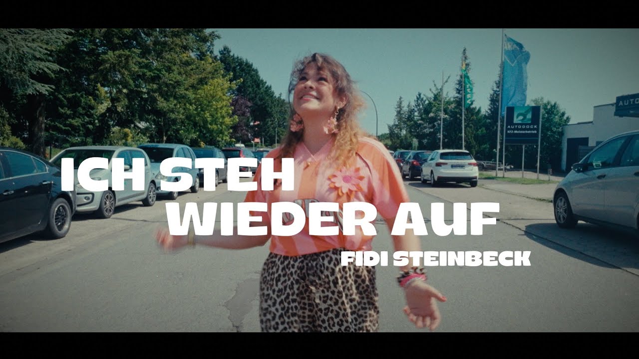 Fidi Steinbeck - Ich steh wieder auf (official video)