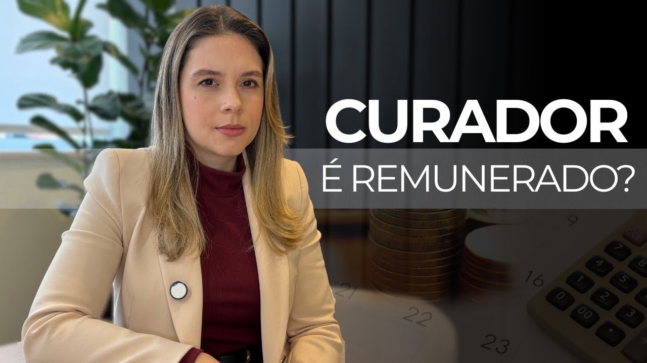 Curador pode ser remunerado? | ADVOGADO SÃO JOSÉ DOS CAMPOS