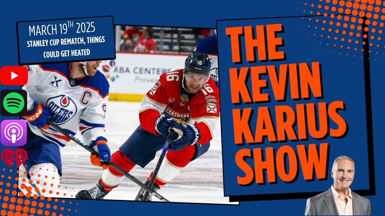 The Kevin Karius Show - March 19th, 2026 - Stanley Cup Rematch, Things Could Get Heated