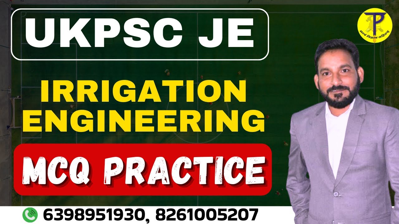UKPSC JE | Irrigation Engineering | Types & Techniques of Irrigation MCQ Practice | अभियन्ता Batch