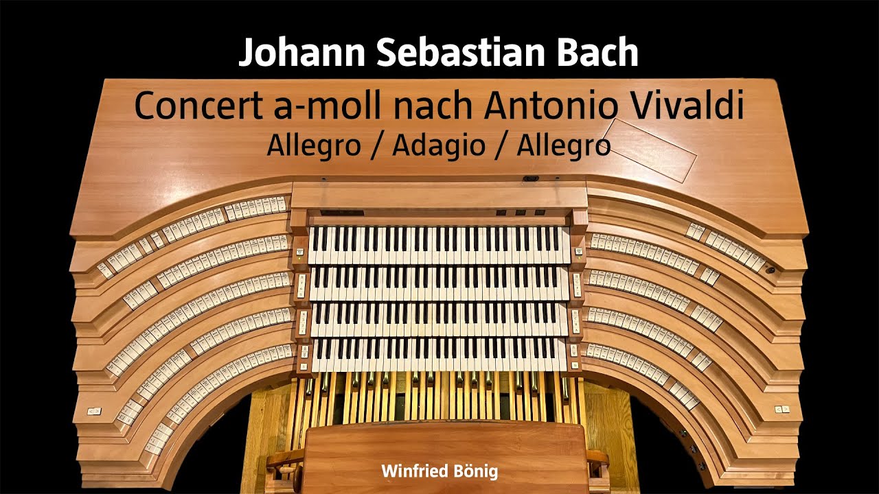 Johann Sebastian Bach: Concert a-moll nach Antonio Vivaldi