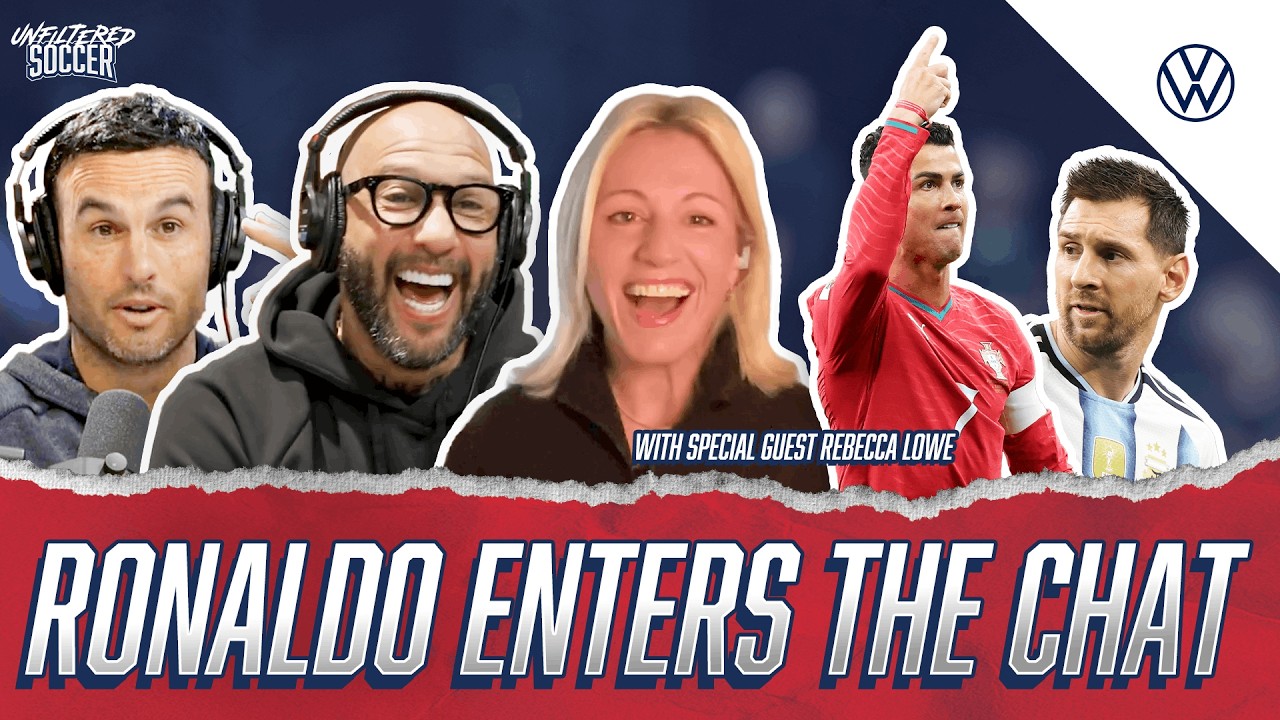 Ronaldo is BACK, Messi BREAKS RECORD, & Rebecca Lowe Joins the Show | Unfiltered Soccer