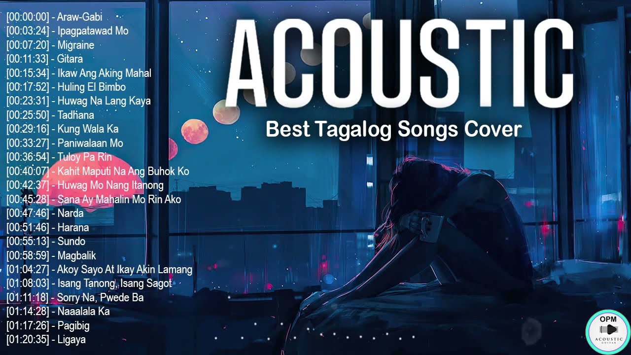 The Best Of OPM Acoustic Love Songs 2021 Playlist ❤️ Top Tagalog Acoustic Songs Cover Of All Time