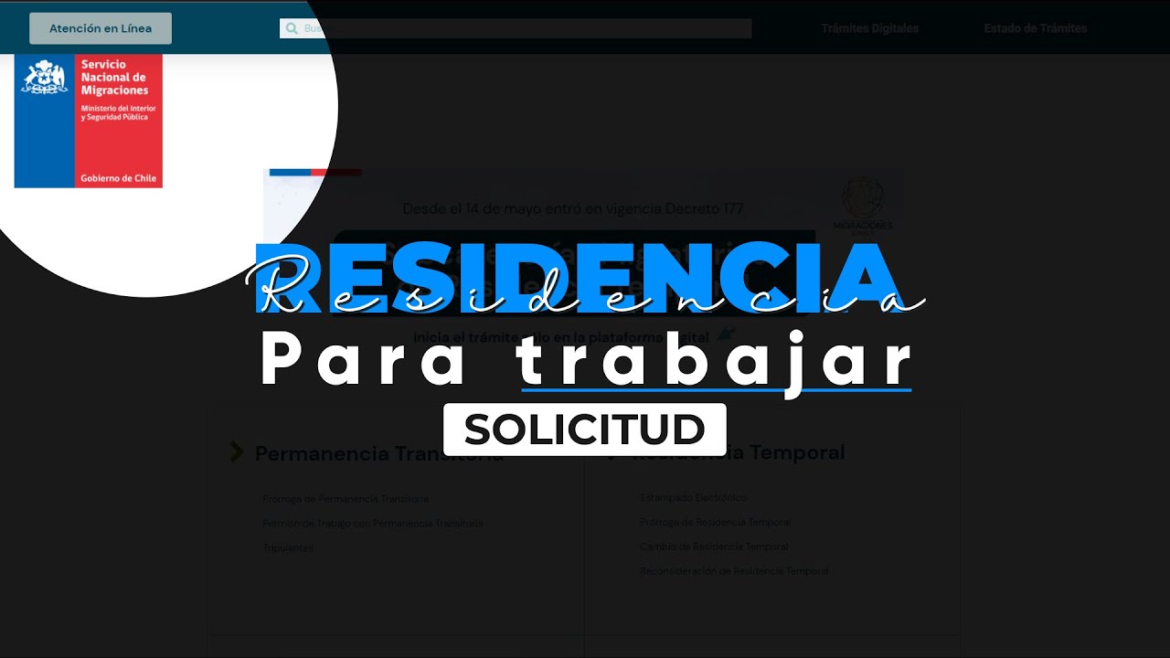 Postular a la RESIDENCIA para TRABAJAR en Chile (ex Visa Sujeta a Contrato)