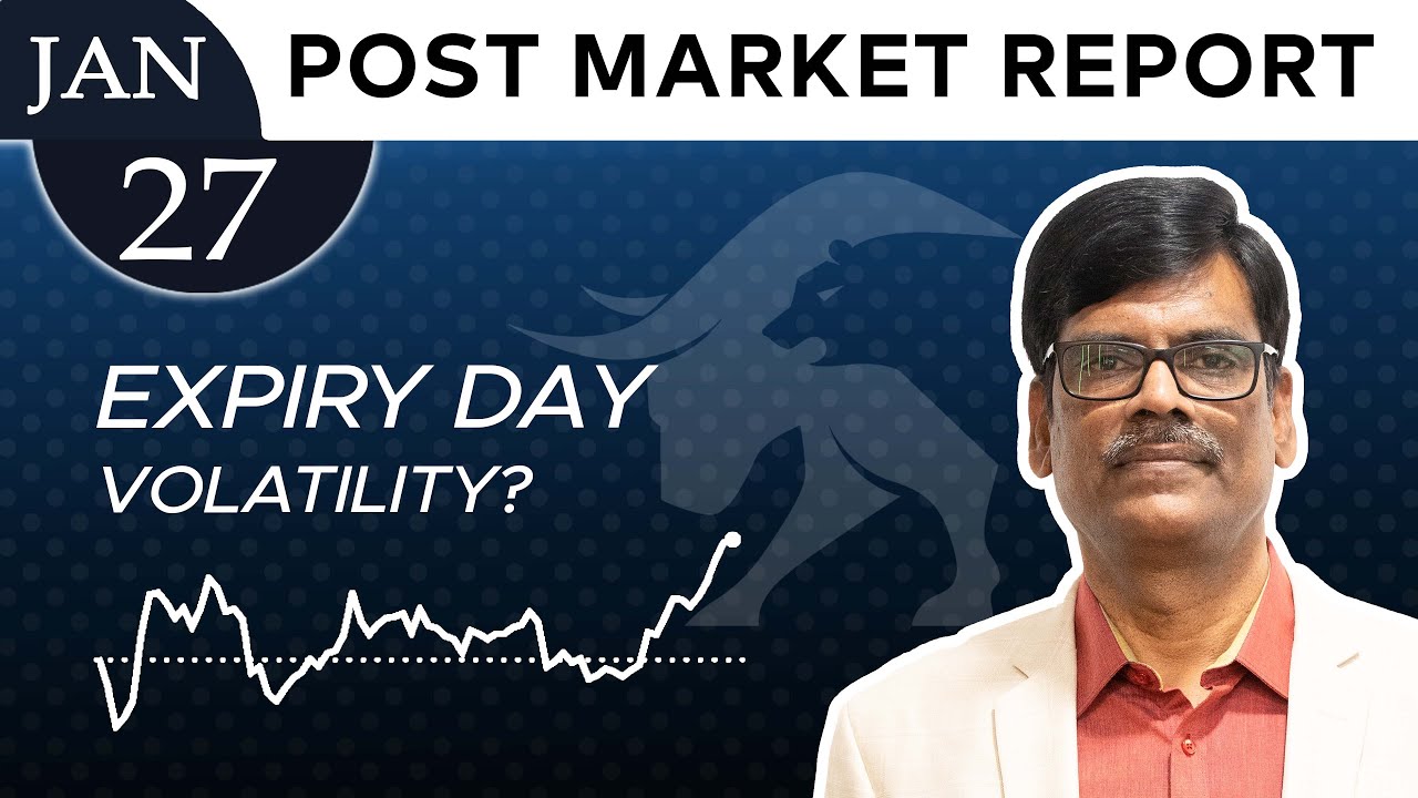 EXPIRY DAY Volatility? Post Market Report 27-Jan-26