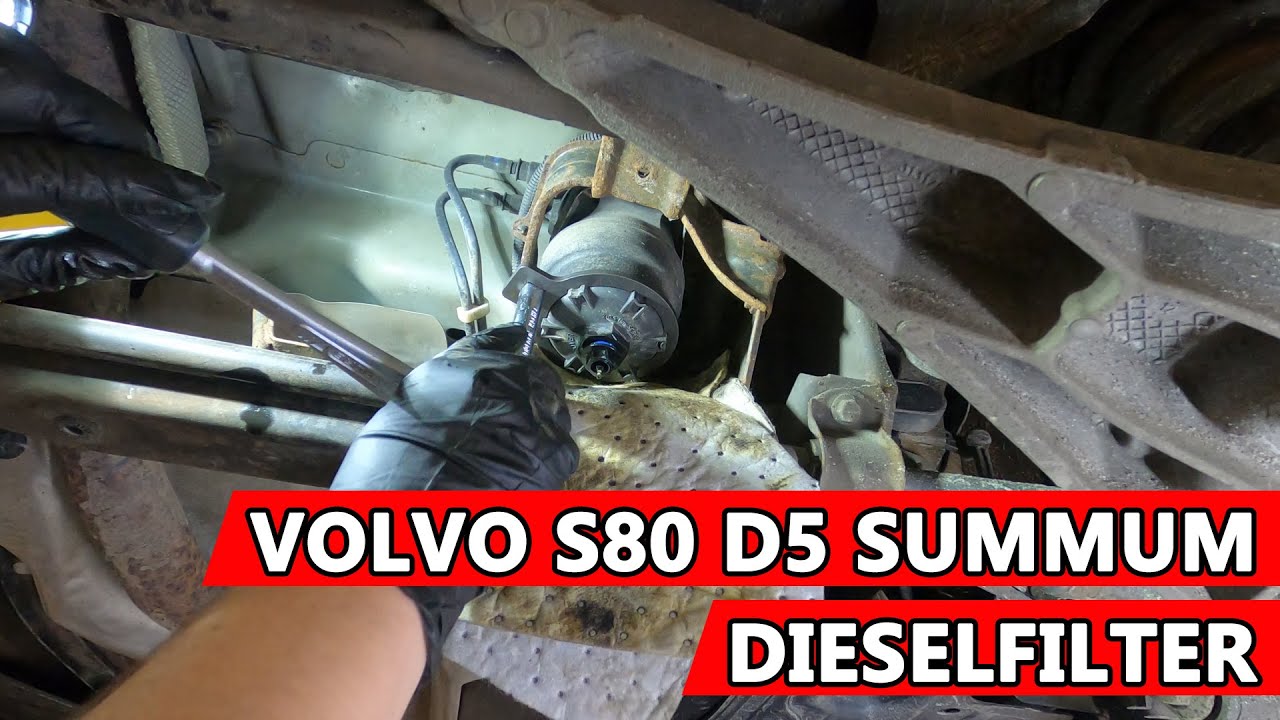 Volvo S80 D5 - Dieselfilter