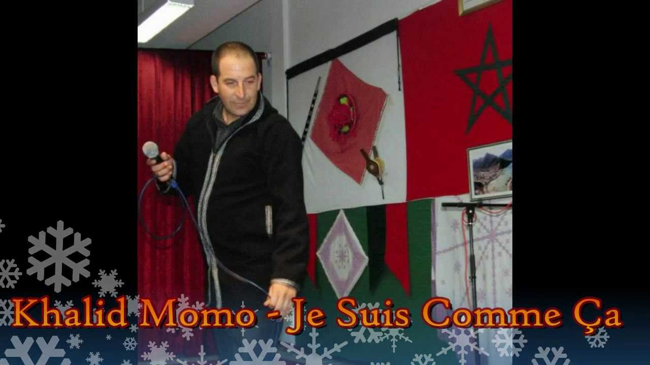 Khalid Momo - Je Suis Comme &Ccedil;a