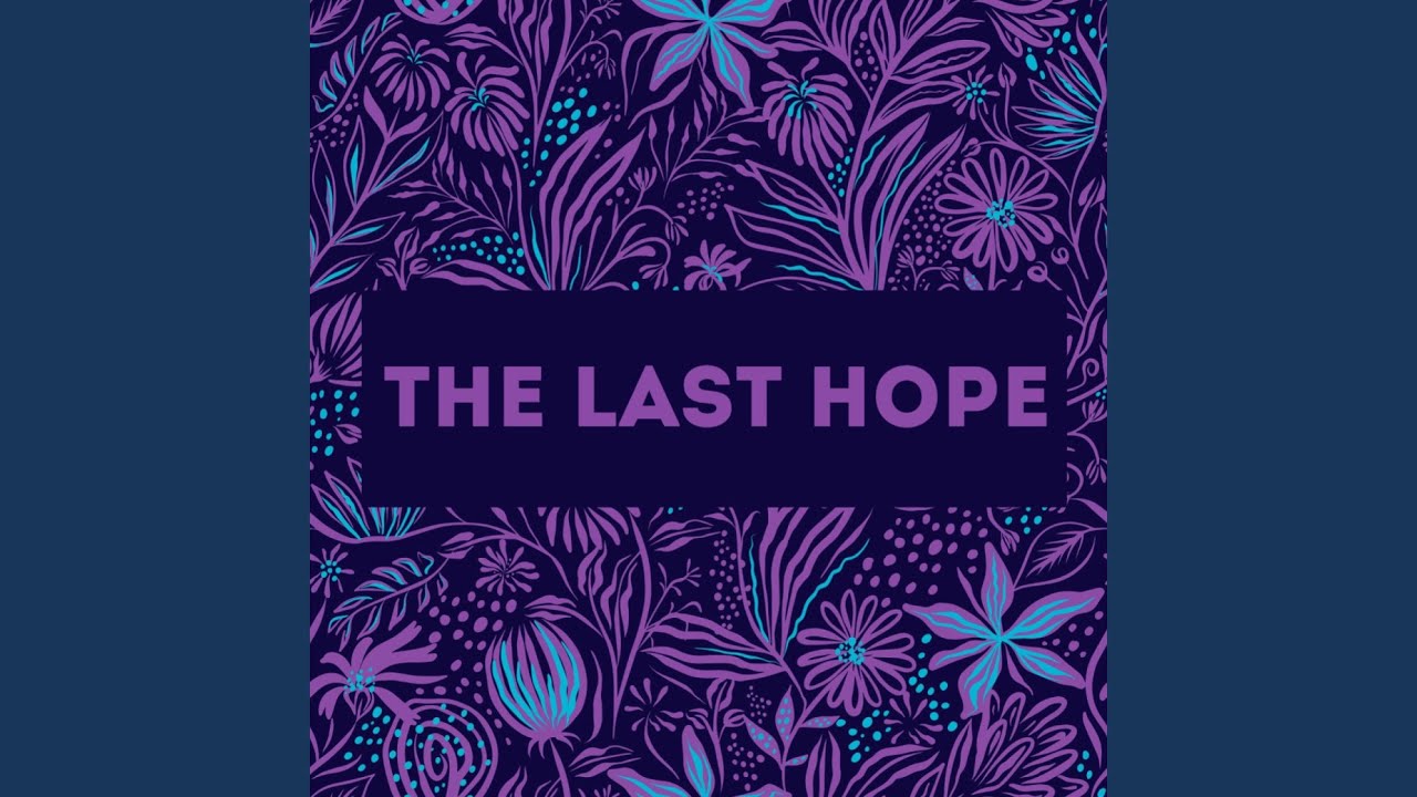 The Last Hope