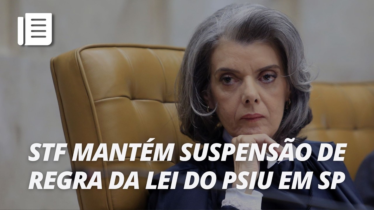 Cármen Lúcia mantém suspensão de regra que flexibilizava Lei do Psiu em SP