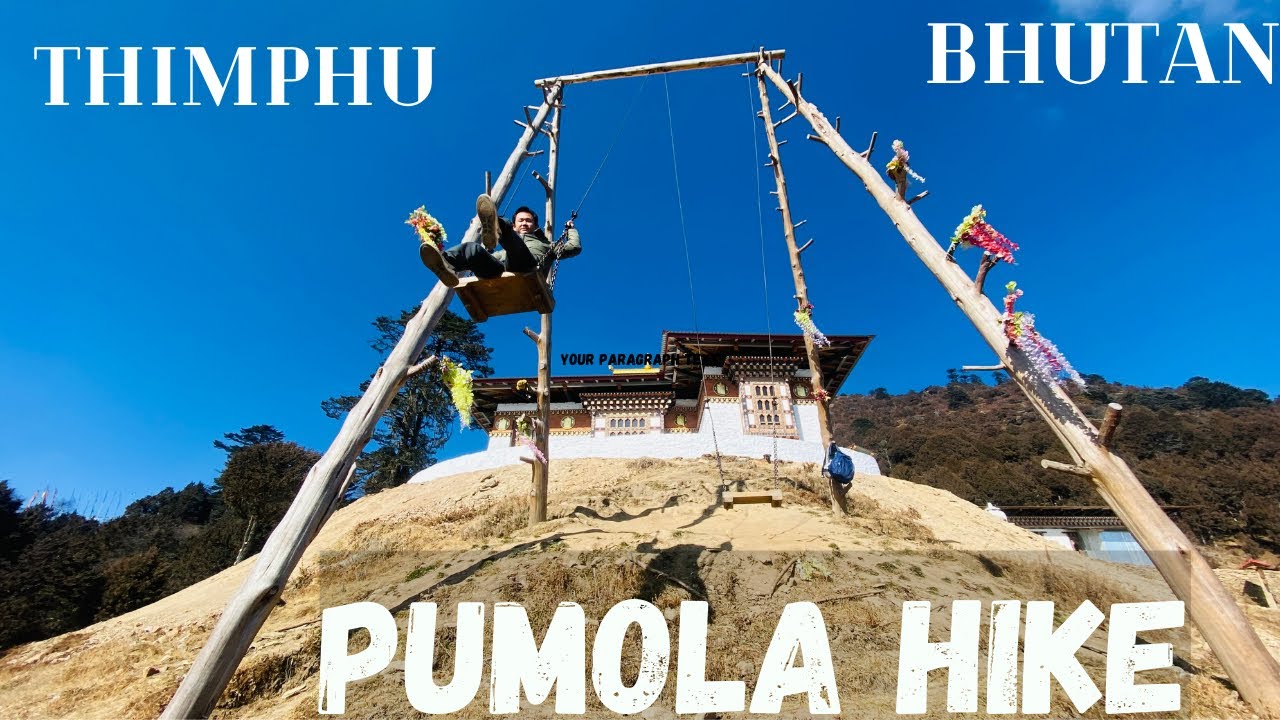 Vlog 2023 || Pumola & Phajoding Monastery || Hiking In Bhutan || Thimphu Bhutan 🇧🇹