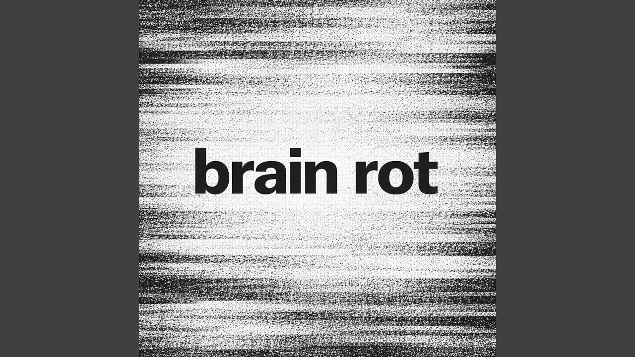 brain rot