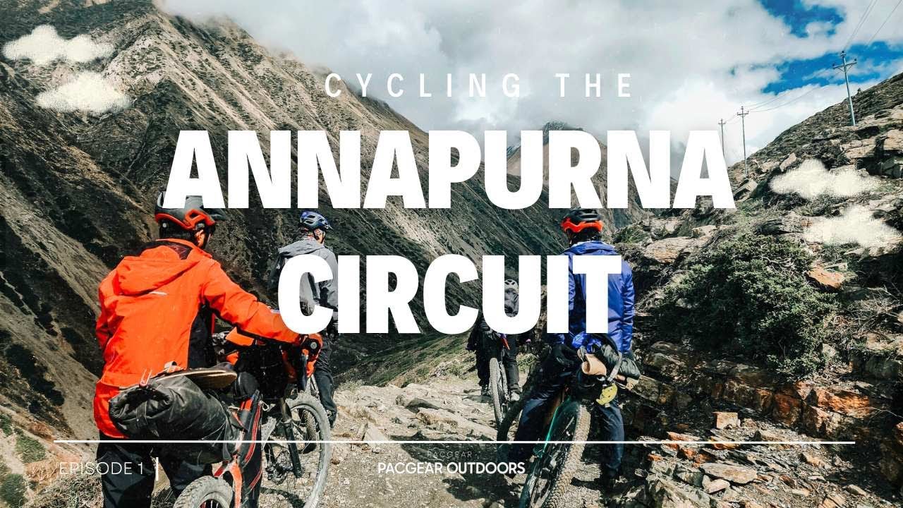 BIKEPACKING | ANNAPURNA CIRCUIT NEPAL | EPISODE 1