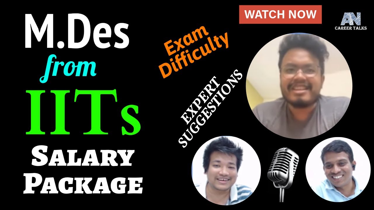 M.Des admission process  in IITs| Exam| Eligibility| Skills| Scholarship| Package| Scope| Manash