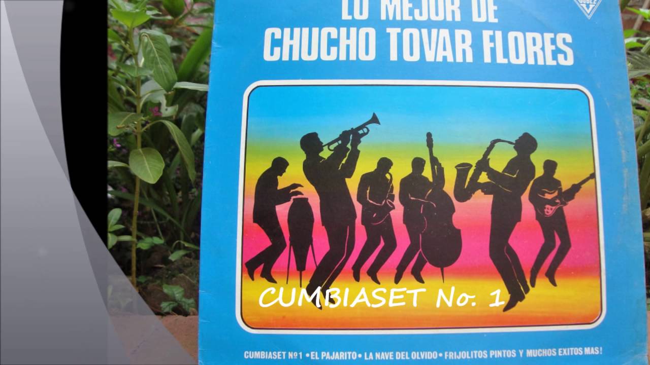 CUMBIASET No. 1   +Chucho Tovar Flores y su Orquesta