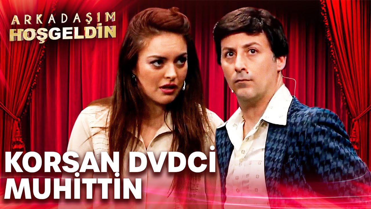 Korsan Dvdci Muhittin | Arkadaşım Hoşgeldin