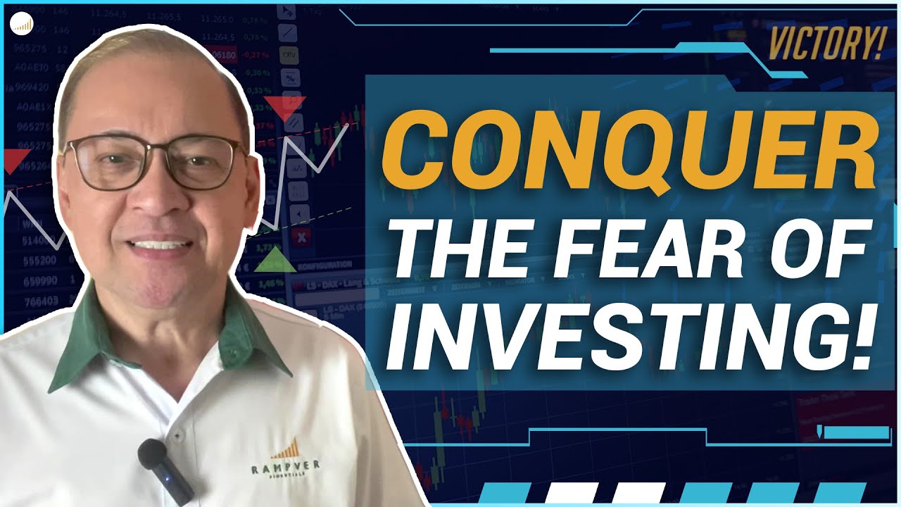 CONQUER THE FEAR OF INVESTING!