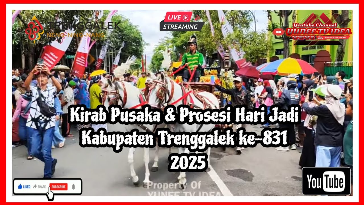 🔴 Live || Kirab Pusaka & Prosesi Hari Jadi Kabupaten Trenggalek ke-831 ||