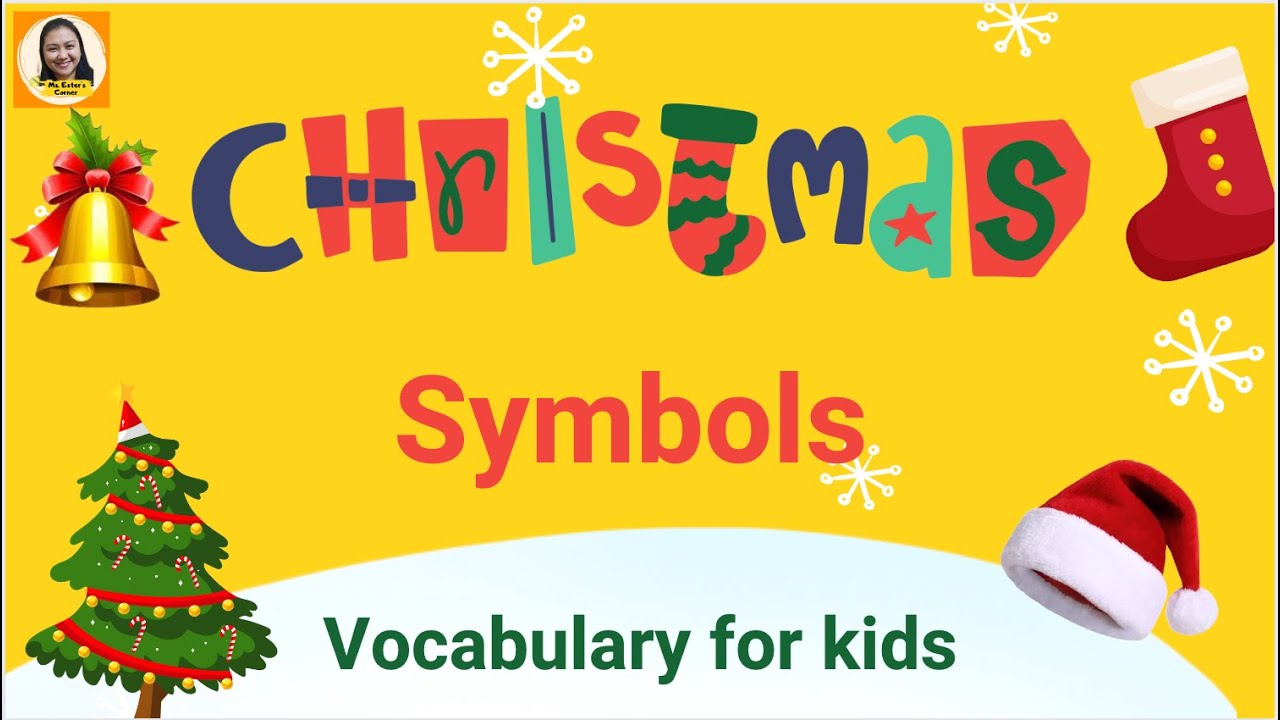 Christmas Symbols || Vocabulary for Kids  #ChristmasSymbols #Christmas #msesterscorner #vocabsforkid
