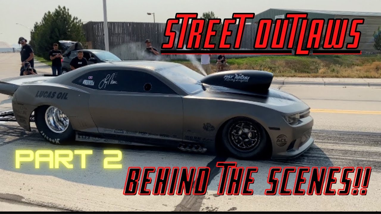 Street Outlaws Testing Behind The Scenes(Part 2)