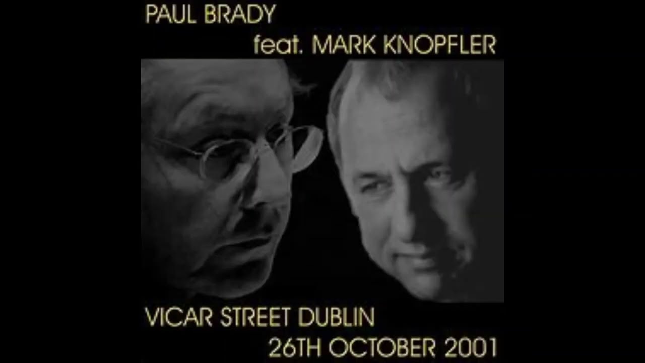 Crazy dreams - Paul Brady feat. Mark Knopfler