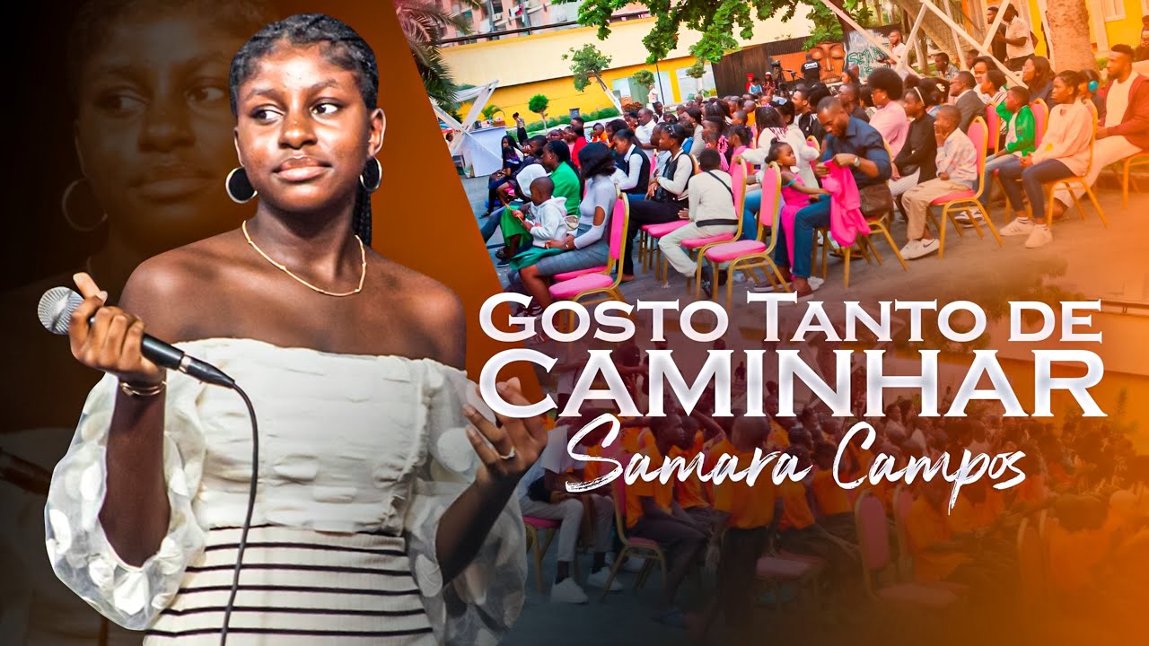 GOSTO TANTO DE CAMINHAR - Samara Campos