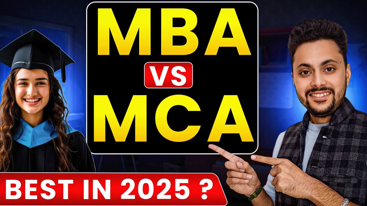 MBA vs MCA | What you should choose in 2025 | Salary, Jobs, Career Growth & Scope Explained