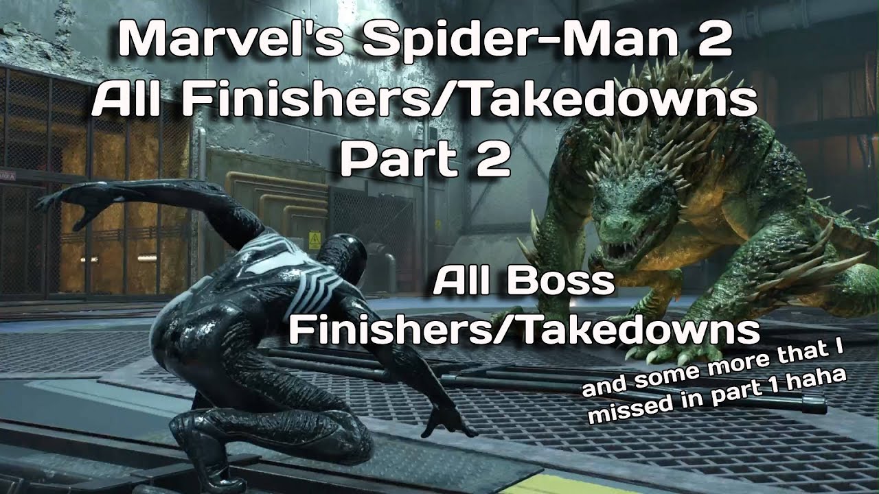 Marvel's Spider-Man 2 All Finishers/Takedowns Part 2 [All Boss Finishers/Takedowns] and More!