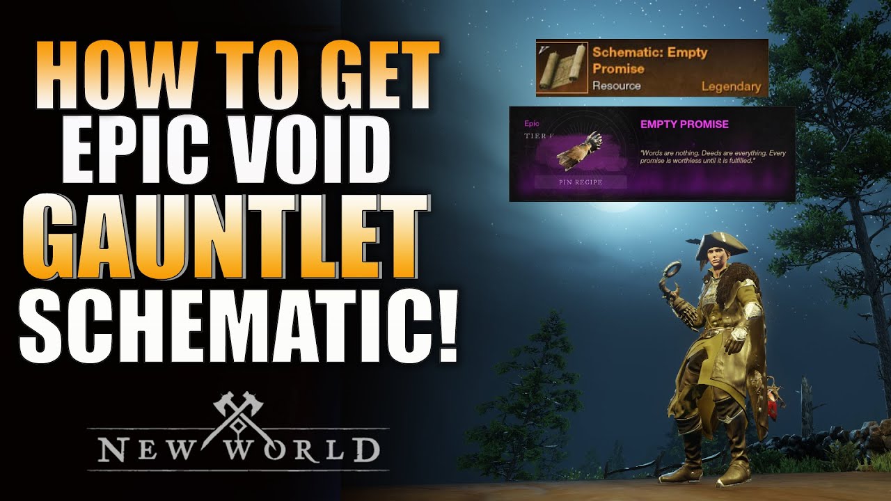 New World How To Get The EPIC Void Gauntlet Schematic 