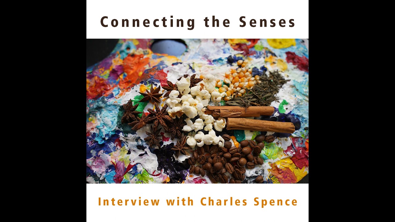 Connecting the Senses: an Interview with Prof. Charles Spence